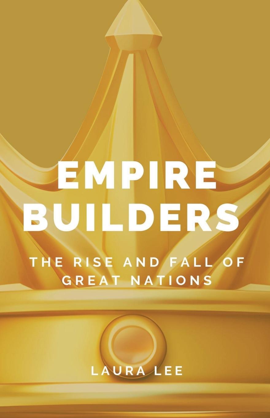 Knjiga Empire Builders Laura Lee