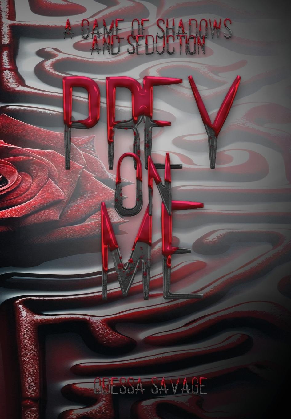 Kniha Prey On Me Odessa Savage