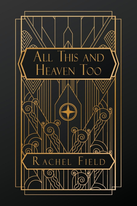Boek All This and Heaven Too Rachel Field