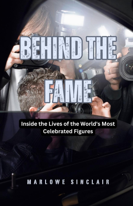 Knjiga Behind the Fame Marlowe Sinclair