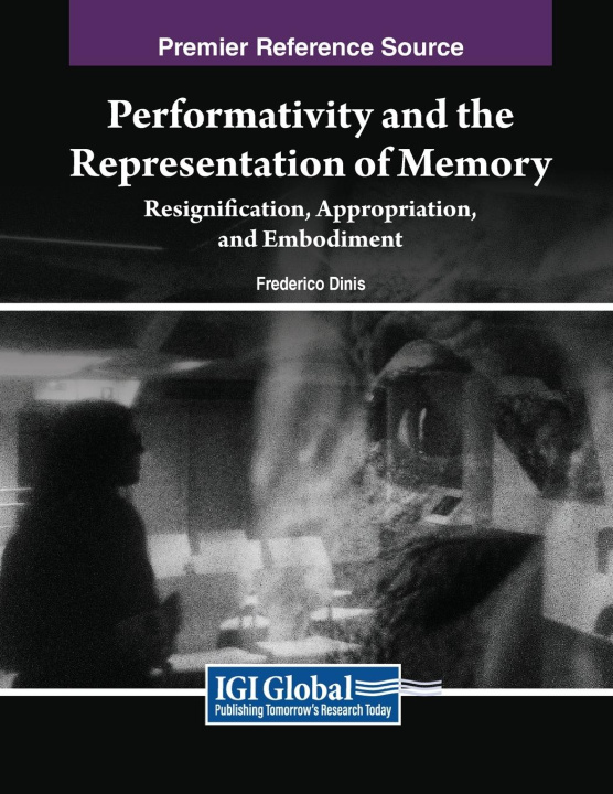 Knjiga Performativity and the Representation of Memory Frederico Dinis