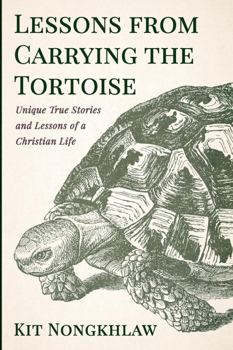 Knjiga Lessons from Carrying the Tortoise Kit Nongkhlaw
