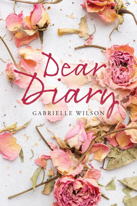 Knjiga Dear Diary Gabrielle Wilson