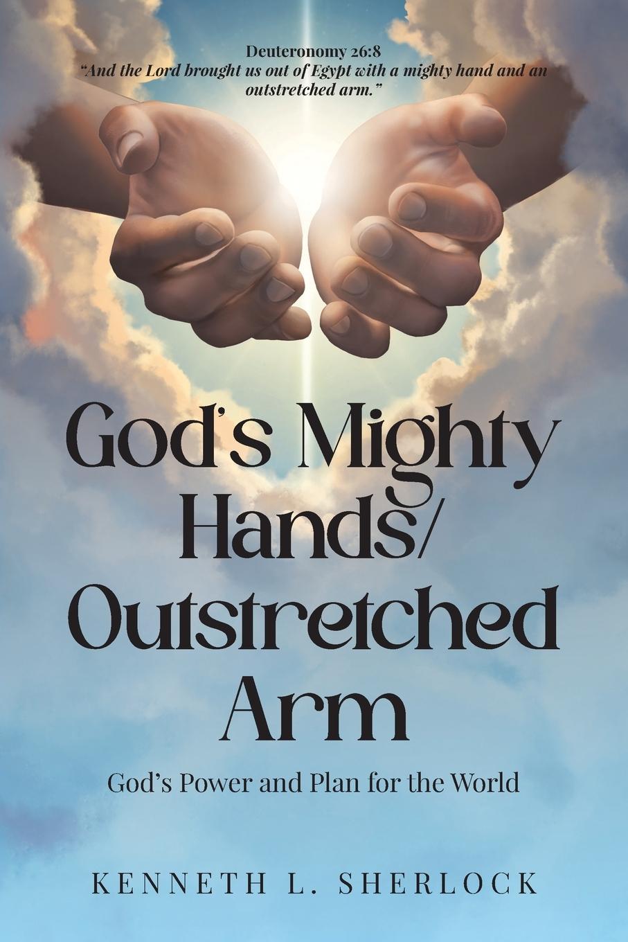 Knjiga God's Mighty Hands/Outstretched Arm Kenneth L. Sherlock