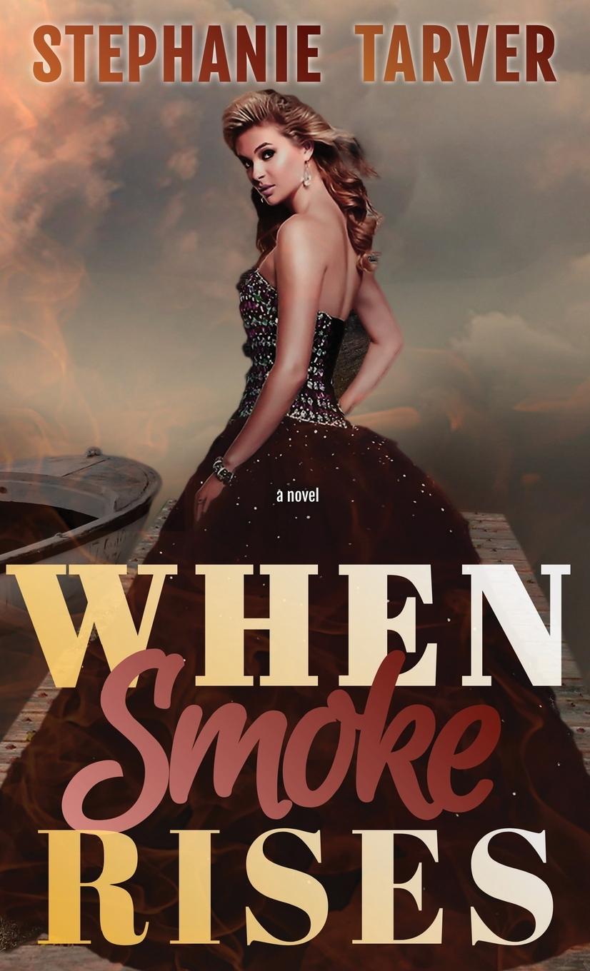 Knjiga When Smoke Rises Stephanie Tarver
