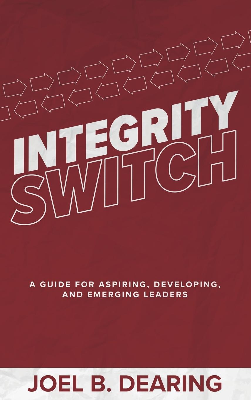 Knjiga Integrity Switch Joel B Dearing