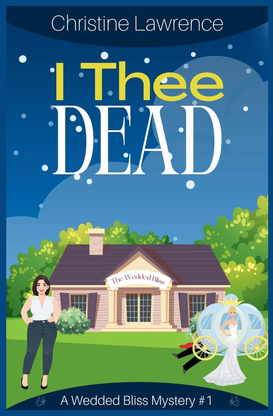 Book I Thee Dead Christine Lawrence