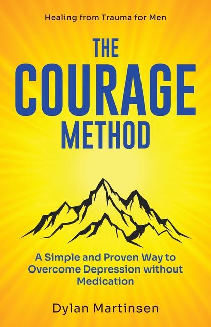 Knjiga The Courage Method Dylan Martinsen