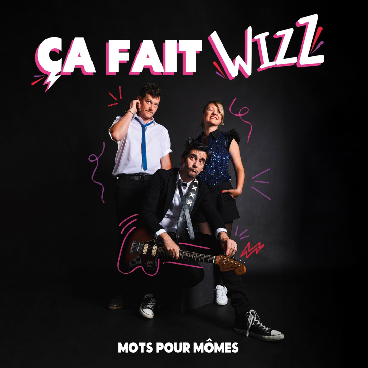 Zvok ÇA FAIT WIZZ POUR MÔMES