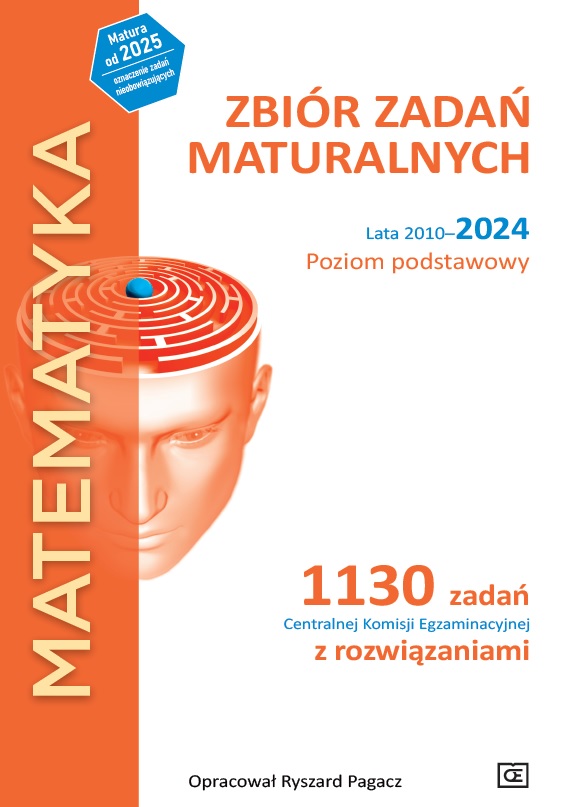 Libro Matematyka. Zbiór zadań maturalnych. Lata 2010-2024. Poziom podstawowy. 1030 zadań CKE z rozwiązaniami 