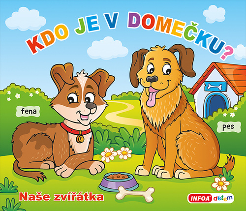 Książka Kdo je v domečku? Naše zvířátka 
