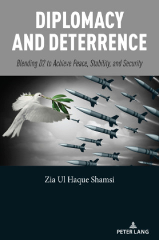 Knjiga Diplomacy and Deterrence Zia Ul Haque Shamsi