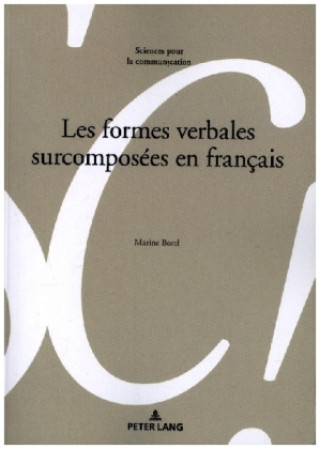 Libro Les formes verbales surcomposées en français Marine Borel