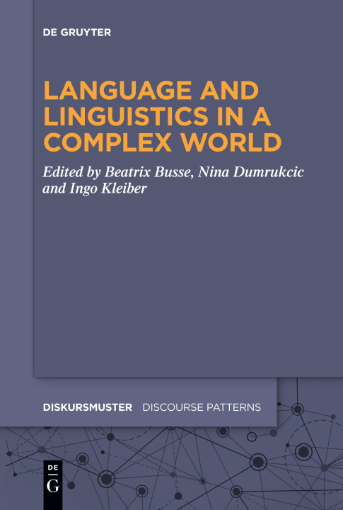 Książka Language and Linguistics in a Complex World Beatrix Busse