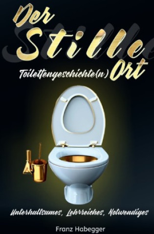 Knjiga Der Stille Ort Franz Habegger