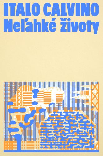 Buch Neľahké životy Italo Calvino