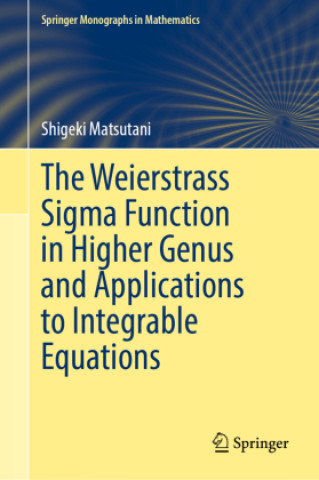 Boek The Weierstrass Sigma Function in Higher Genus and Applications to Integrable Equations Shigeki Matsutani