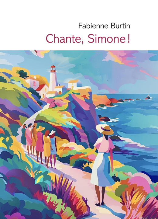 Knjiga Chante, Simone ! Fabienne Burtin