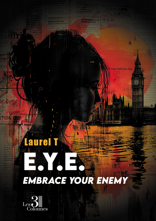 Knjiga E.Y.E. - Embrace your enemy Laurel T