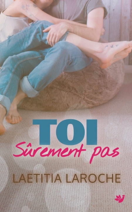 Knjiga Toi sûrement pas Laroche