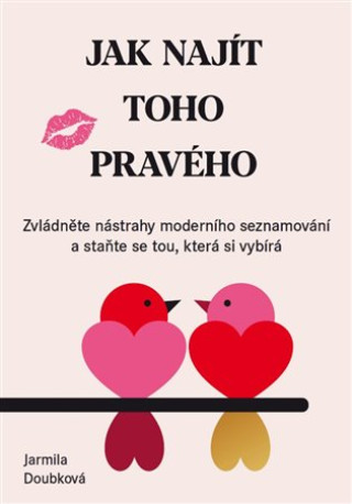 Knjiga Jak najít toho pravého Jarmila Doubková