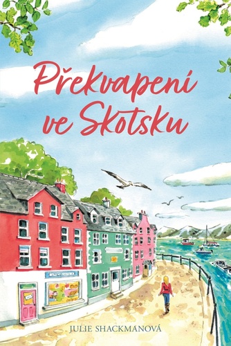 Kniha Překvapení ve Skotsku Julie Shackmanová