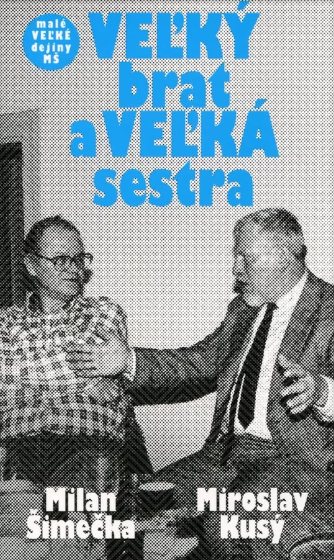 Buch VEĽKÝ brat a VEĽKÁ sestra Milan Šimečka