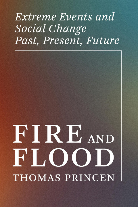 Knjiga FIRE & FLOOD PRINCEN THOMAS