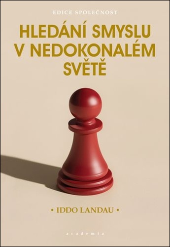 Книга Hledání smyslu v nedokonalém světě Iddo Landau