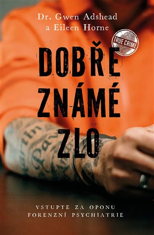 Książka Dobře známé zlo Gwen Adshead