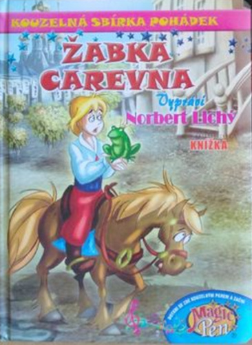 Kniha Kouzelná sbírka pohádek Žabka carevna Norbert Lichý