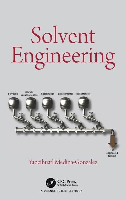 Knjiga Solvent Engineering Medina-Gonzalez