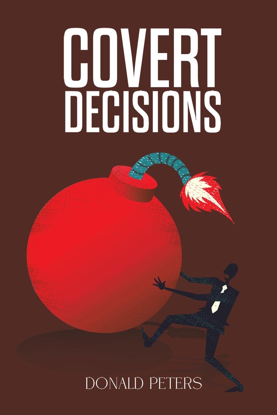 Book Covert Decisions Donald Peters