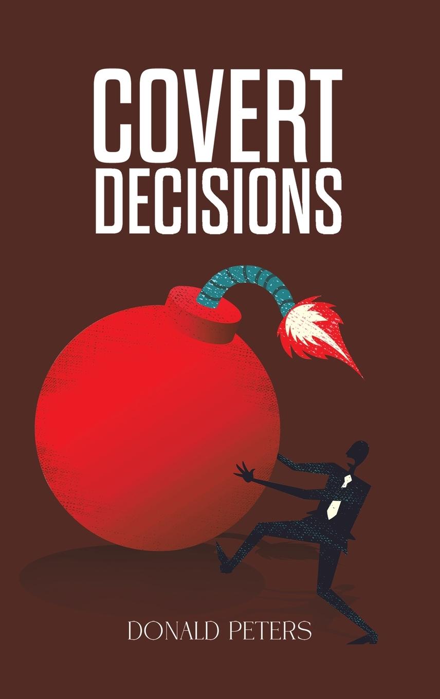 Book Covert Decisions Donald Peters