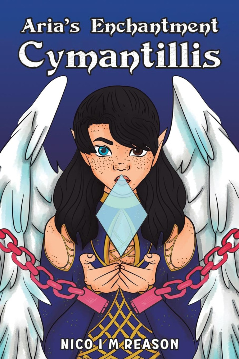 Knjiga Aria's Enchantment: Cymantillis Nico I M Reason
