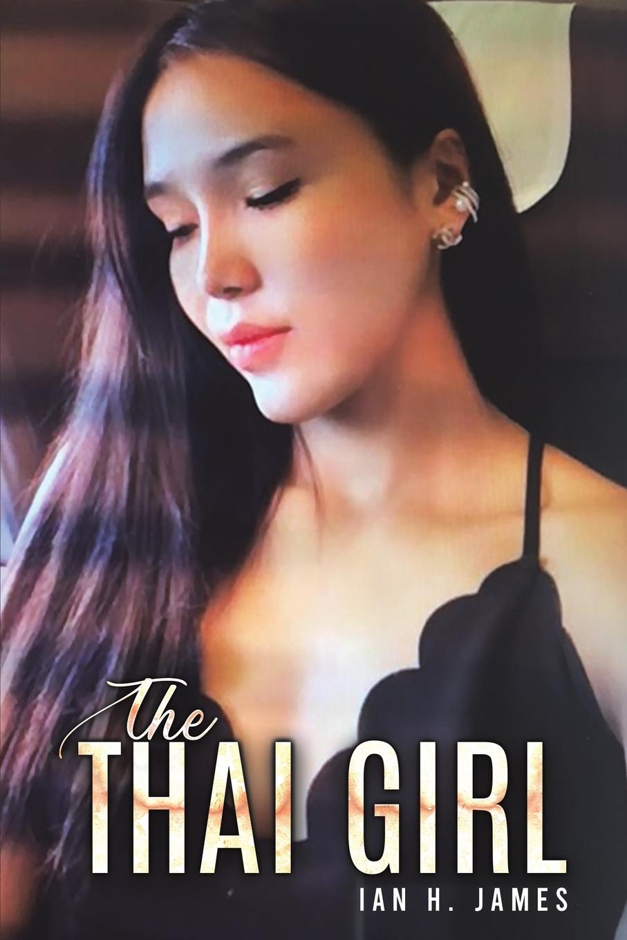 Book The Thai Girl Ian H. James