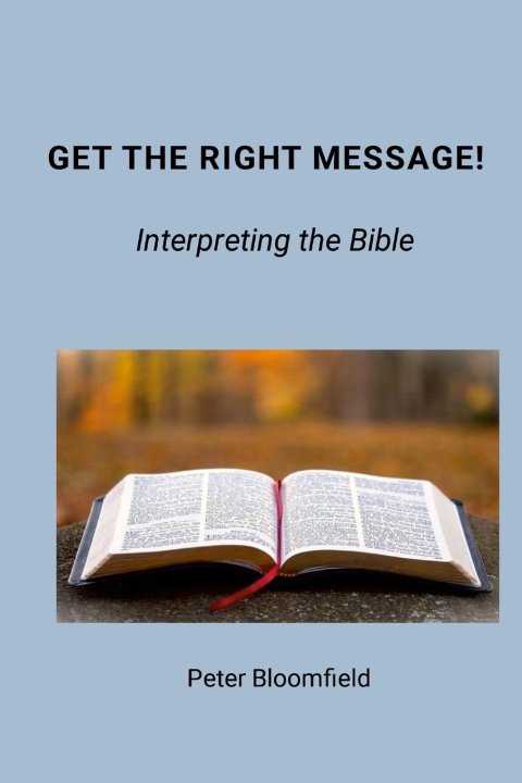 Knjiga Get The Right Message! Peter Bloomfield
