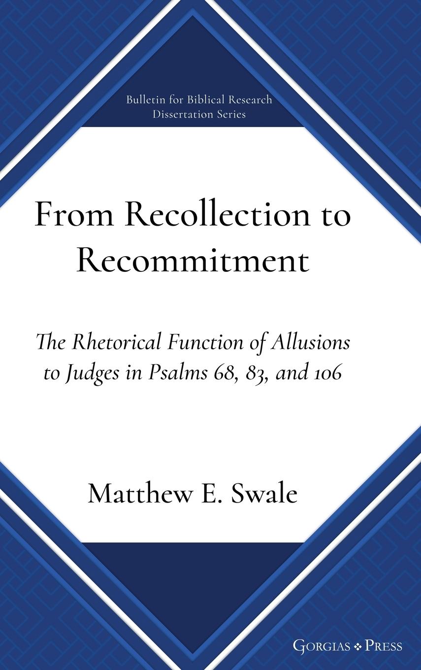 Knjiga From Recollection to Recommitment Matthew E. Swale