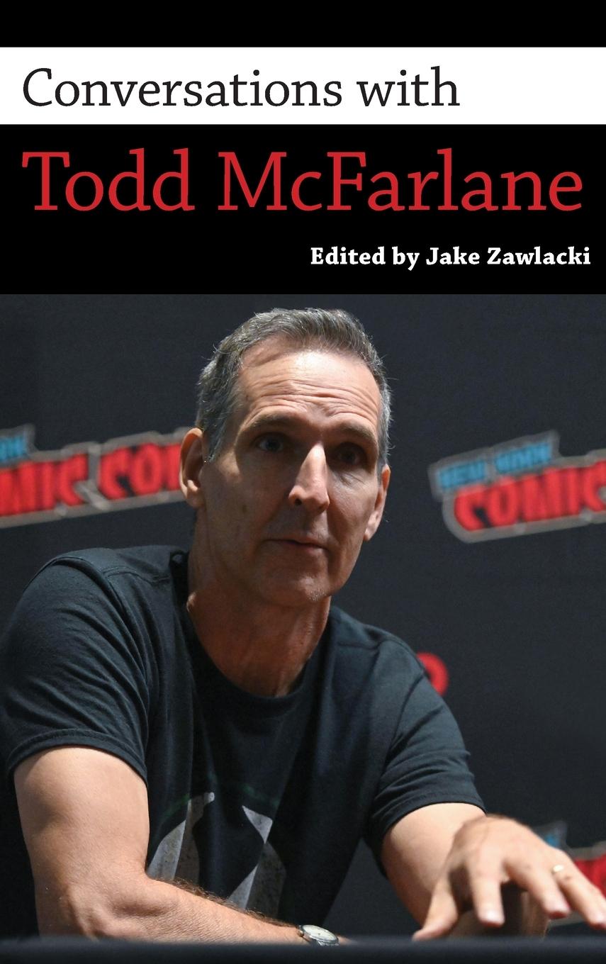 Knjiga Conversations with Todd McFarlane Jake Zawlacki