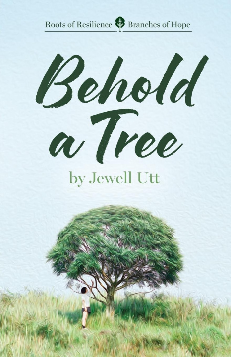 Libro Behold a Tree Jewell Utt