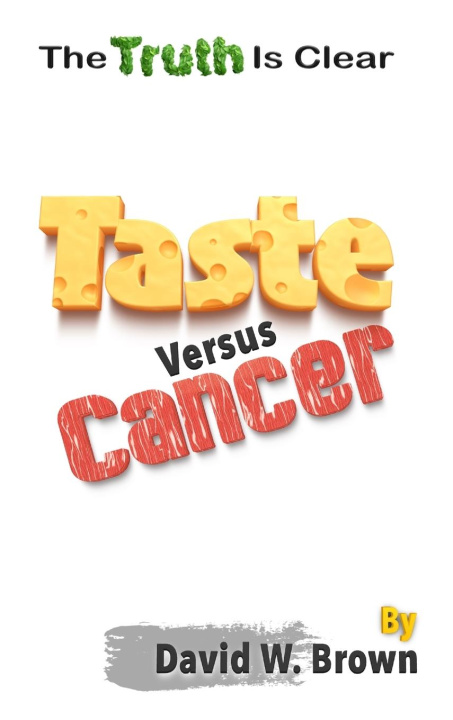 Libro Taste Versus Cancer David W Brown