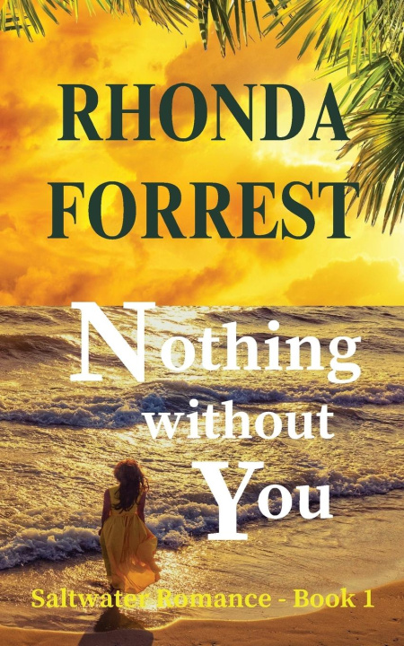 Boek Nothing Without You Rhonda Forrest