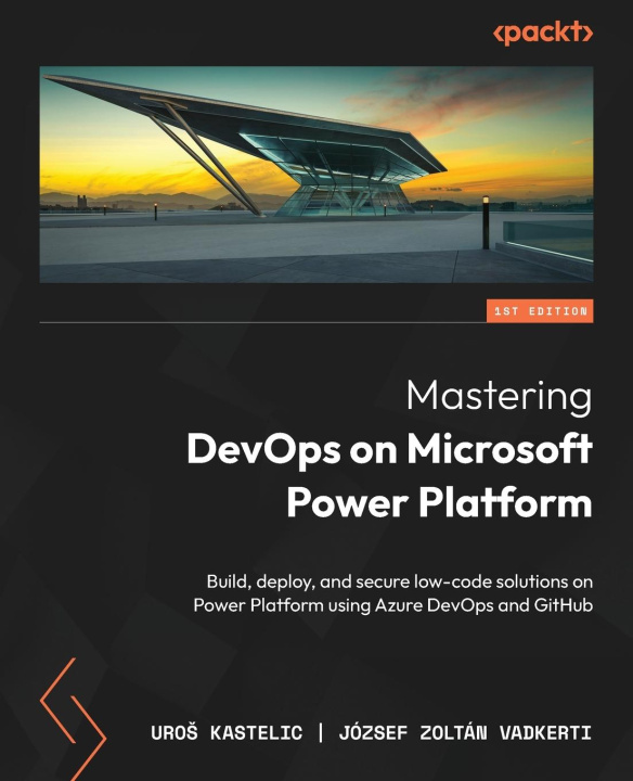 Livro Mastering DevOps on Microsoft Power Platform József Zoltán Vadkerti