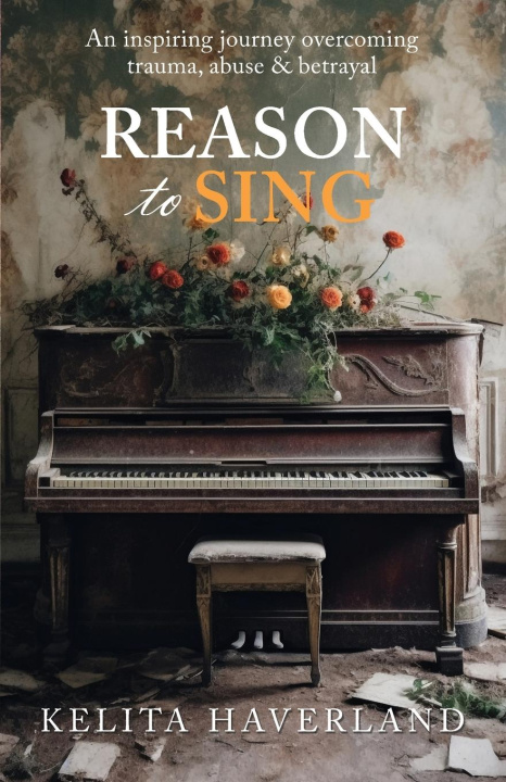 Knjiga Reason to Sing Kelita Haverland