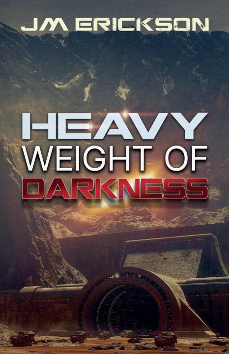 Libro Heavy Weight of Darkness J. M. Erickson