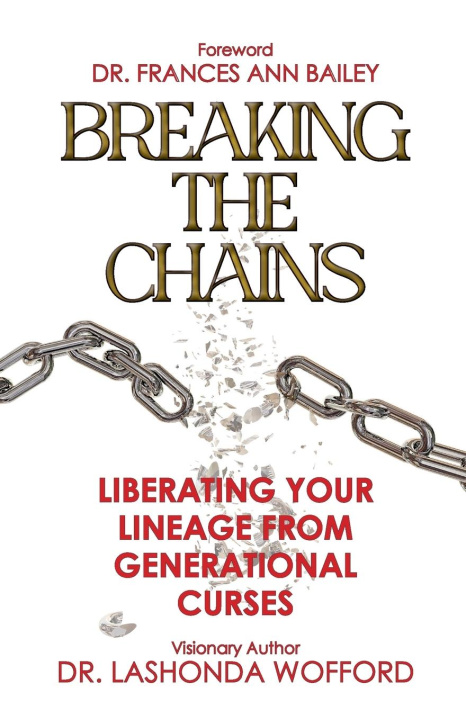 Knjiga Breaking The Chains Lashonda Wofford