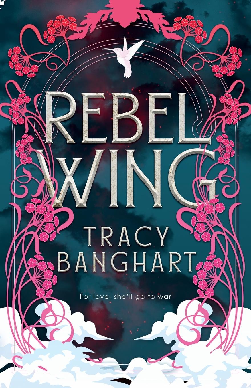 Knjiga Rebel Wing Tracy Banghart