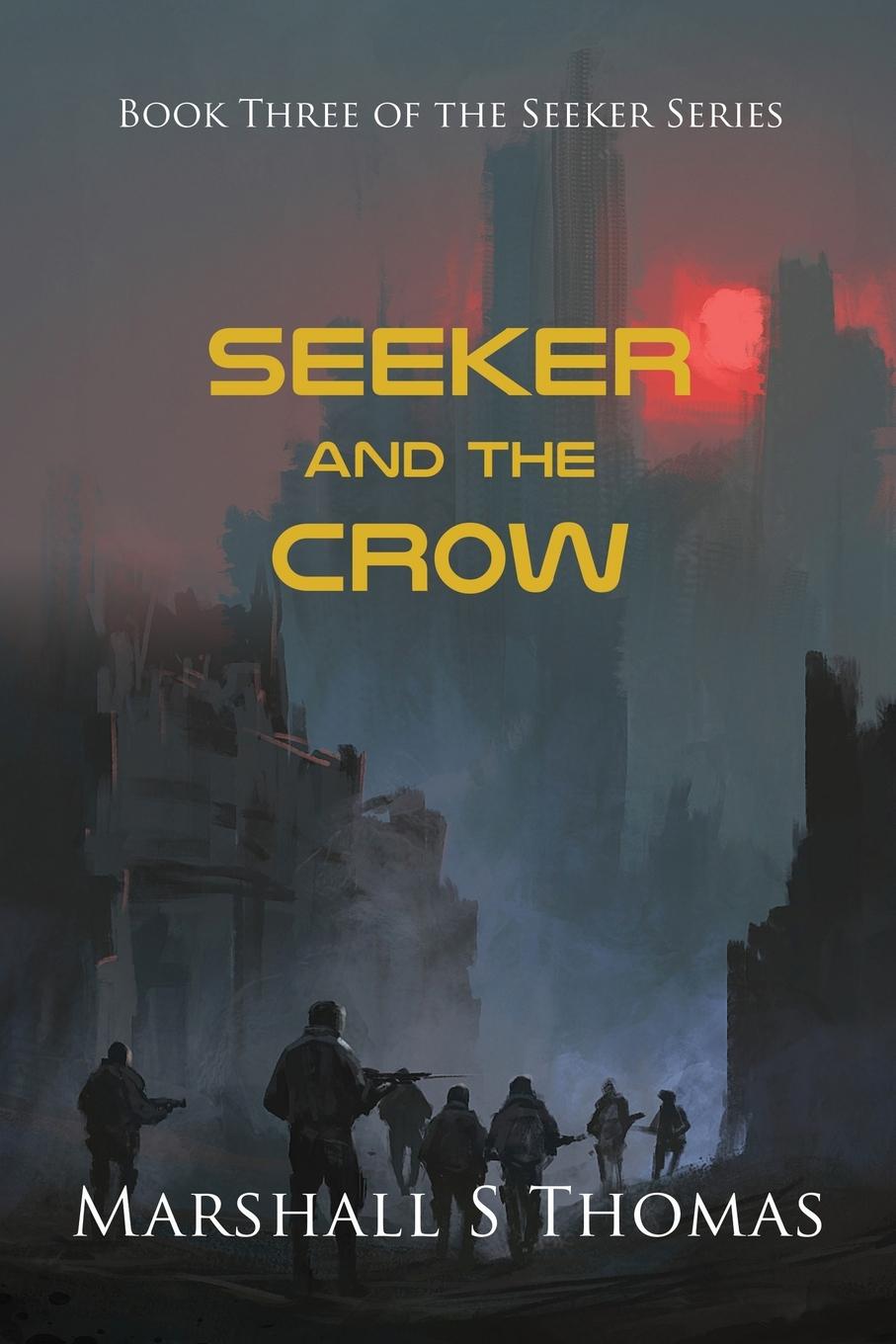 Knjiga SEEKER and the CROW Marshall S Thomas