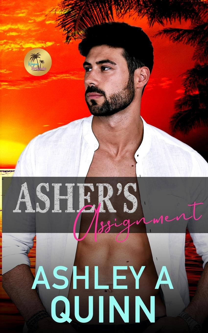 Knjiga Asher's Assignment Ashley A Quinn