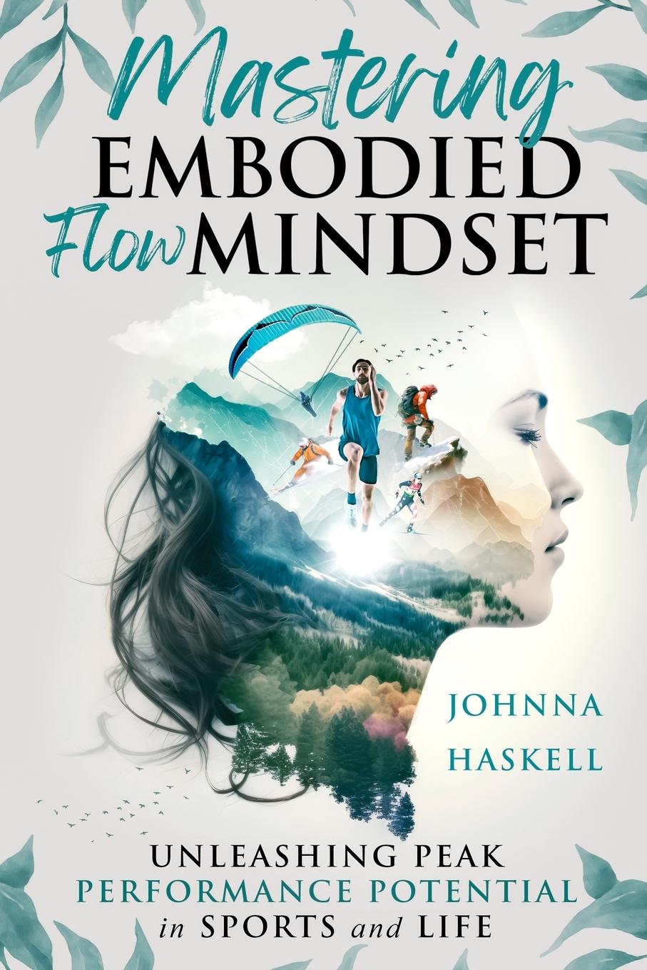Knjiga Mastering Embodied Flow Mindset Johnna Haskell
